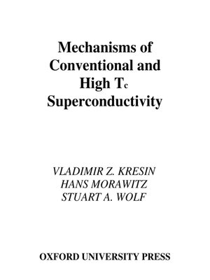 cover image of Mechanisms of Conventional and High Tc Superconductivity